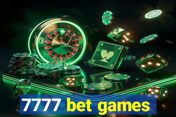 7777 bet games